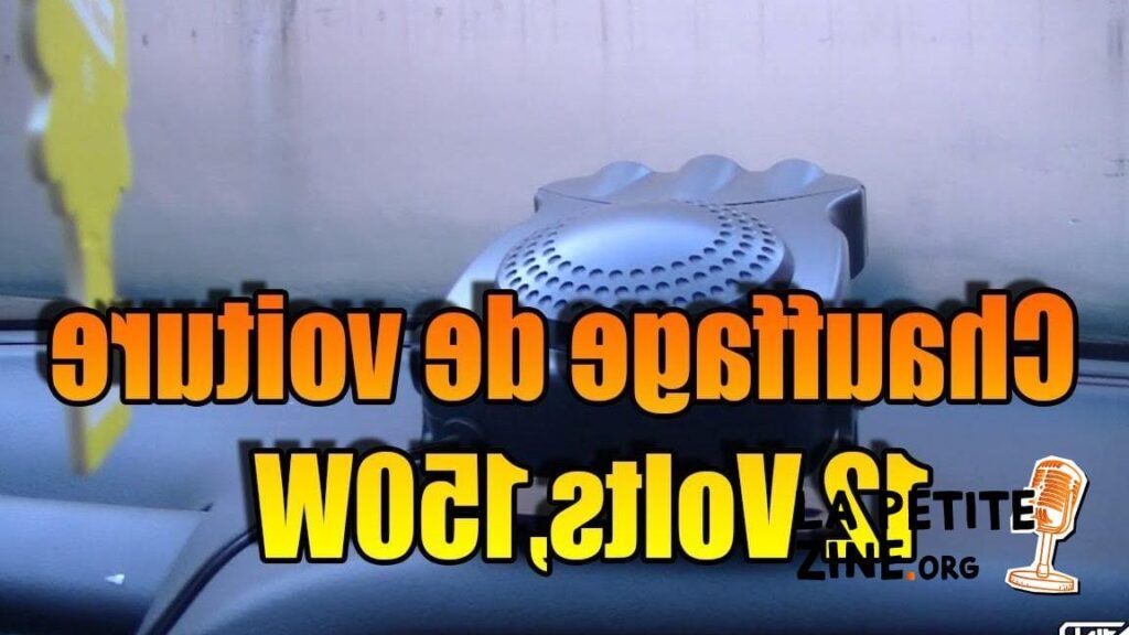 Comment obtenir un chauffage voiture 12v puissant ?